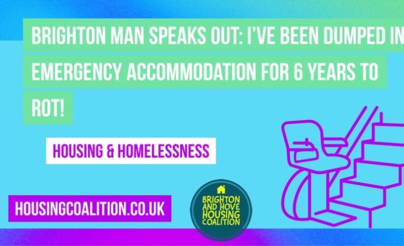 brighton-man-speaks-out-left-in-emergency-accommodation-to-rot